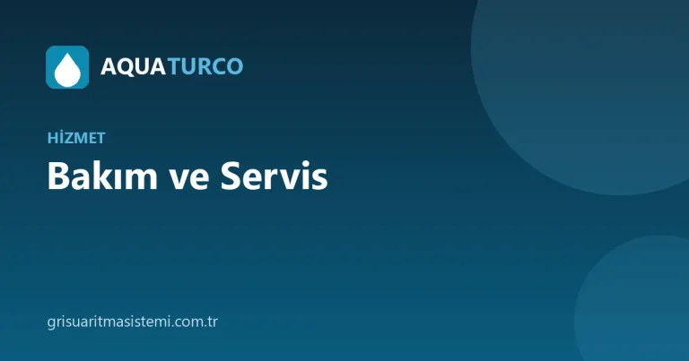 Bakım ve Servis