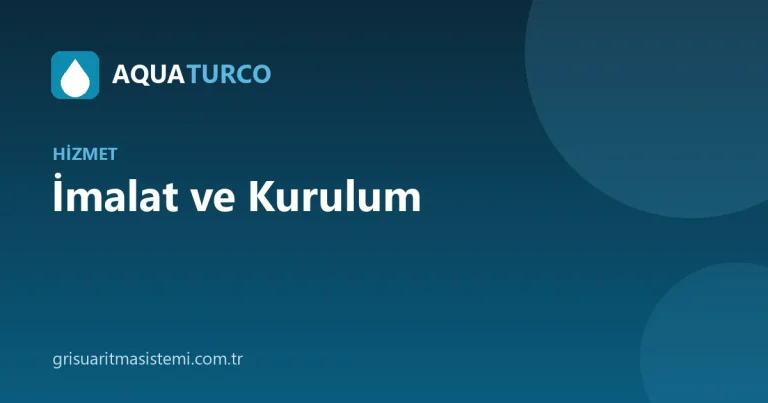 İmalat ve Kurulum