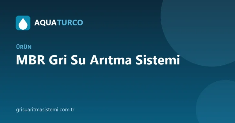 MBR Gri Su Arıtma Sistemi