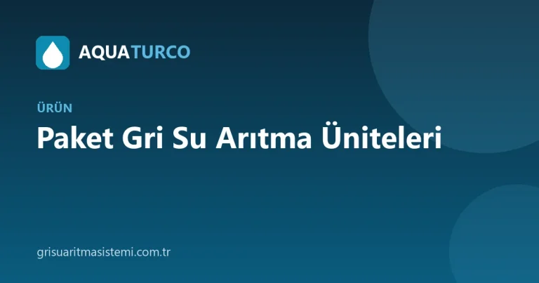 Paket Gri Su Arıtma Üniteleri